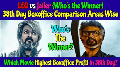 LEO Vs Jailer 38th Day Overall Boxoffice Comparison Which Movie