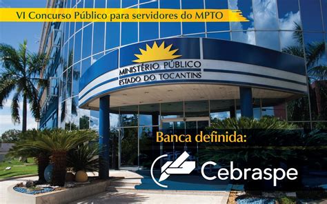 Concurso Do Mpto Cebraspe A Banca Contratada Para Realizar O Certame