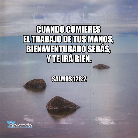 Salmos 128 2 Referencias Cruzadas de la Biblia Conexiones Versículo a