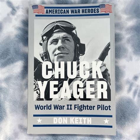 Chuck Yeager By Don Keith
