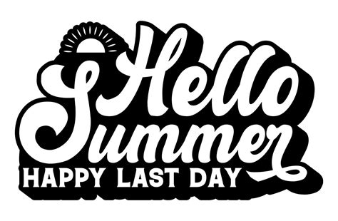 Hello Summer Happy Last Day Funny Design Graphic By Designbirdhome