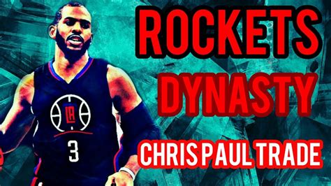 Chris Paul Traded To The Houston Rockets Nba2k17 Myleague Rebuild