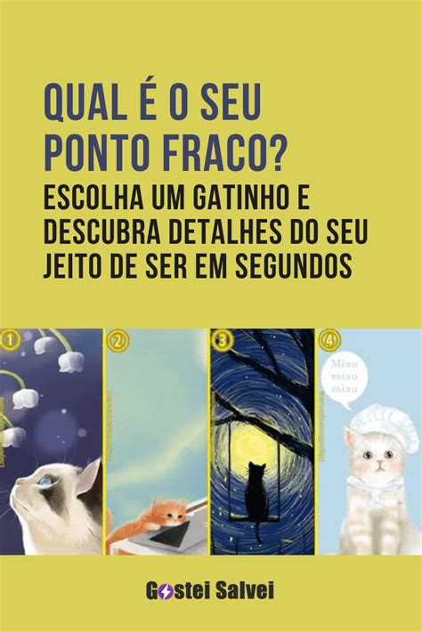 Qual O Seu Ponto Fraco Escolha Um Gatinho E Descubra Detalhes Do Seu