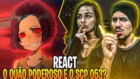 Reagindo O Qu O Poderoso O Poder Da Scp Teoria Viralquest