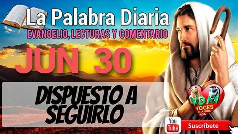 Evangelio Lecturas Y Comentario Domingo 30 De Junio De 2019 Dispuesto A