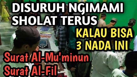 DISURUH JADI IMAM SHOLAT KALAU BISA IRAMA JIHARKAH 3 NADA YouTube