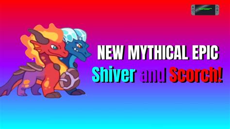 New Mythical Epic Shiver Scorch In Prodigy L Mythical Mysteries