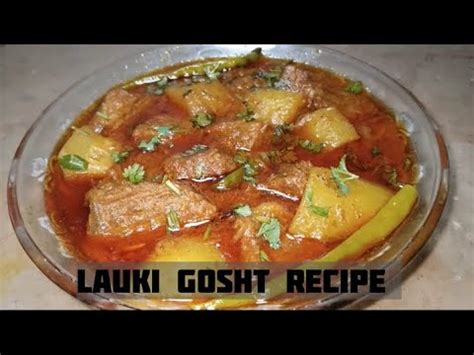 Lauki Gosht Recipe Beef Lauki Recipe By Karachitraditionalfoodsecr8859