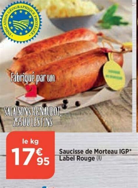 Promo Saucisse De Morteau Igp Label Rouge Chez Bi