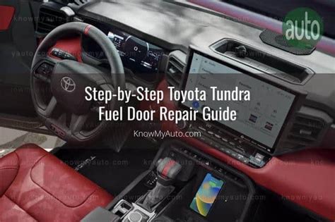 Toyota Tundra Fuel Door Won T Close How To Fix Know My Auto