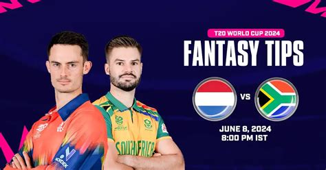 T20 World Cup 2024 Group D Ned Vs Sa Fantasy Tips Netherlands Vs South Africa Fantasy Team