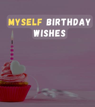 300+ Heartfelt Birthday Wishes to Myself - WishesBirthdays