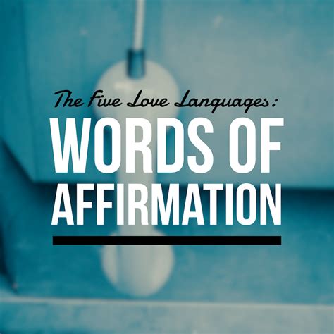 The Five Love Languages: Words of Affirmation - corey trevathan