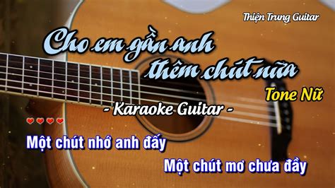 Karaoke Cho Em G N Anh Th M Ch T N A Tone N Guitar Solo Beat