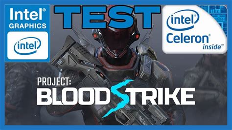 Bloodstrike En Pc De Bajos Recursos Test En Celeron Ghz Gb