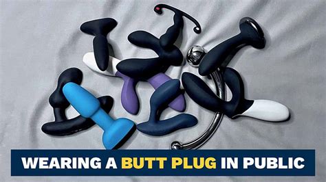 Wearing A Butt Plug In Public How To Do It Safely Discreet My Sex