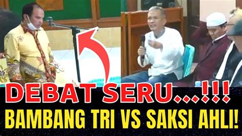 DEBAT SERU BAMBANG TRI VS SAKSI AHLI BAHASA YouTube