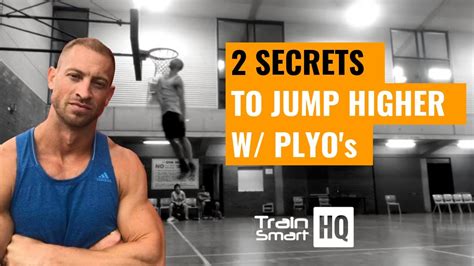 2 Secrets To Jump Higher With Plyometrics Vertical Jump Train Smart