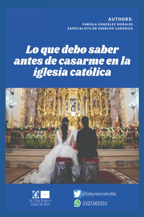 Buy LO QUE DEBO SABER ANTES DE CASARME POR LA IGLESIA CATÓLICA LO QUE