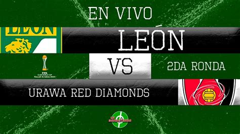 En Vivo Le N Vs Urawa Red Diamonds Segunda Ronda Mundial De