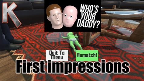 Whos Your Daddy First Impressions Game Play Youtube