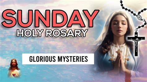 Today Holy Rosary Glorious Mysteries Rosary Sundayjanuary