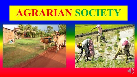 Agrarian Society Meaning Definition Characteristics Youtube