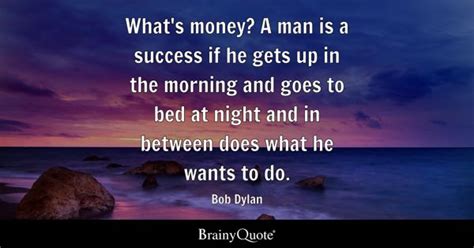 Bob Dylan Quotes Brainyquote