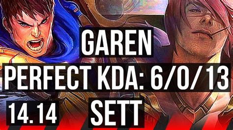 Garen Vs Sett Top 6 0 13 500 Games Dominating Euw Diamond 14