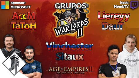 WARLORDS 2 AccM Vs TaToH Liereyy Vs DauT Vinchester Vs Sitaux