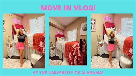 Move In Vlog At The University Of Alabama Youtube