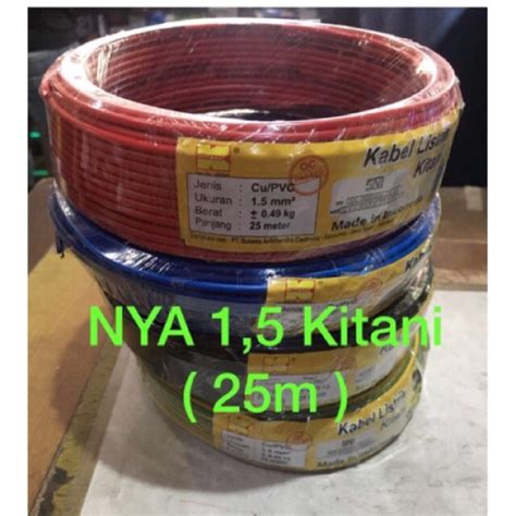 Jual KABEL NYA 1 5 Mm 25 Meter FULL KITANI TEMBAGA MURNI Shopee Indonesia