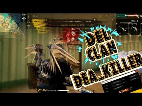 ASÍ JUEGA UNO DE LOS INTEGRANTES DEL CLAN DEA KILLER YouTube