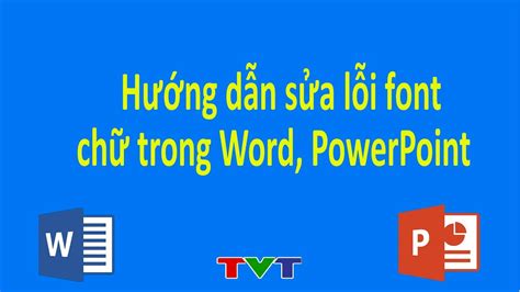 Hướng dẫn Cách sửa lỗi font chữ trong Slide Dành cho các nhà thiết kế