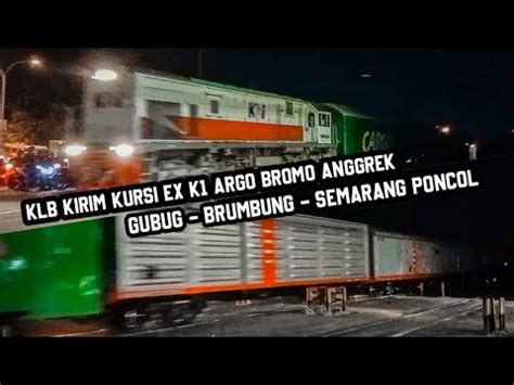 Kereta Luar Biasa Angkutan Kursi K Gendut Menuju Semarang Poncol