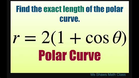 Find Exact Length Of Polar Curve R Cos Theta Youtube