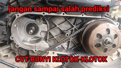 CVT BEAT BUNYI KLOTOK KLOTOK KASAR BERDECIT YouTube