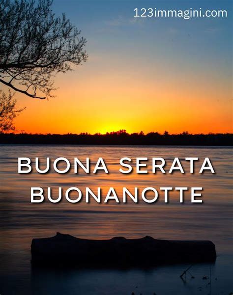 Buona Serata E Buona Notte Immagini Nuove Gratis Per Whatsapp Sunset