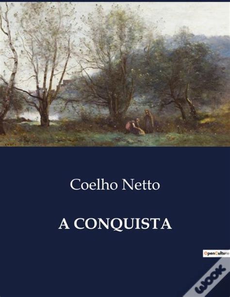 A Conquista De Netto Coelho Livro WOOK