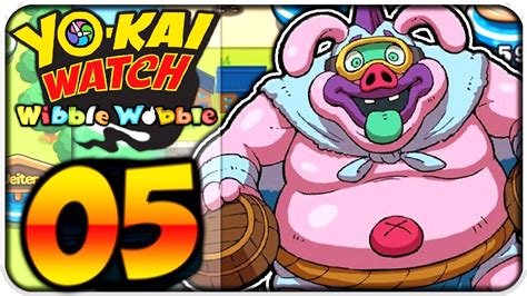 Yo Kai Watch Wibble Wobble Part 5 Boss Kampf Gegen Wabbelwutz In