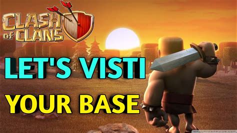 LETS Visti Your Base Join And Chill Live Stream CLASH OF CLANS RITESH