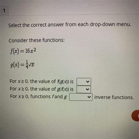 Select The Correct Answer From Each Drop Down Menu Consider These Functions Fx16x2 Gx1