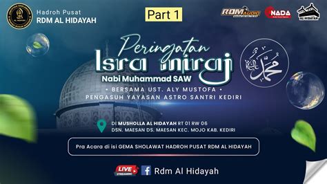 Peringatan Isro Mi Roj Nabi Muhammad Saw Mushola Al Hidayah Jam Iyyah