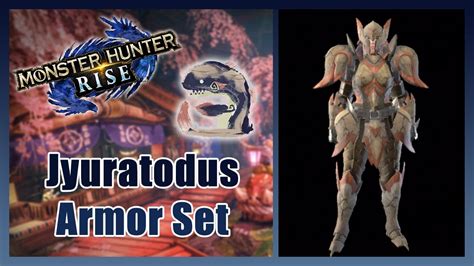 Jyuratodus High Rank Amor Set Guide Monster Hunter Rise YouTube