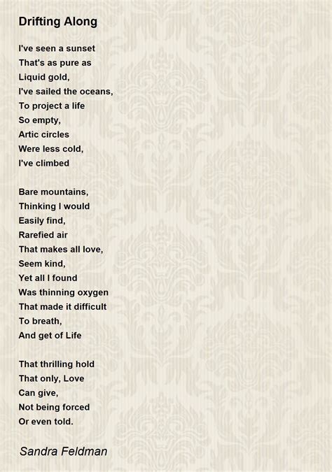 Drifting Along Poem By Sandra Feldman Poem Hunter