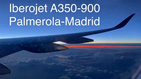 Asi Es Viajar Con Iberojet Desde Palmerola A Madrid Xpl Mad Nonstop