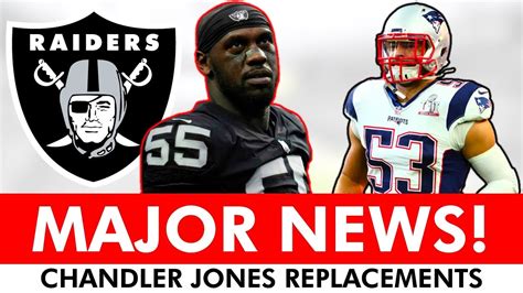 MAJOR Chandler Jones News The Las Vegas Raiders Need Sign Someone To