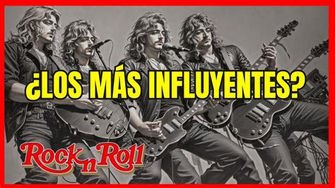 Top 10 bandas más INFLUYENTES del Rock YouTube