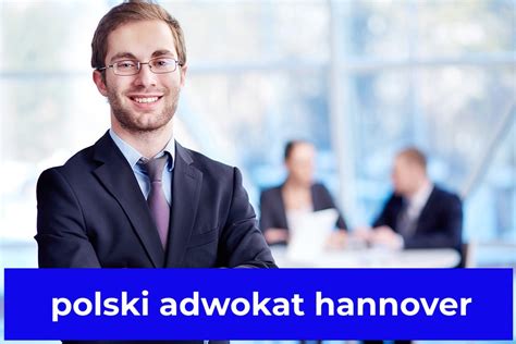 Top Polski Adwokat Hannover Adresy Numery Polscy Prawnicy