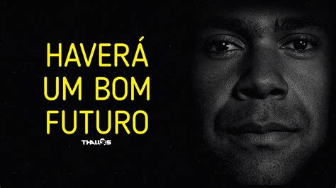 Thalles Roberto Haverá Um Bom Futuro Clipe Oficial YouTube